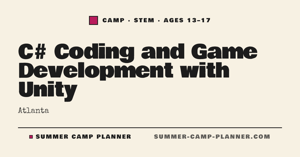 C# Coding and Game Development with Unity — STEM Camp in Atlanta ...