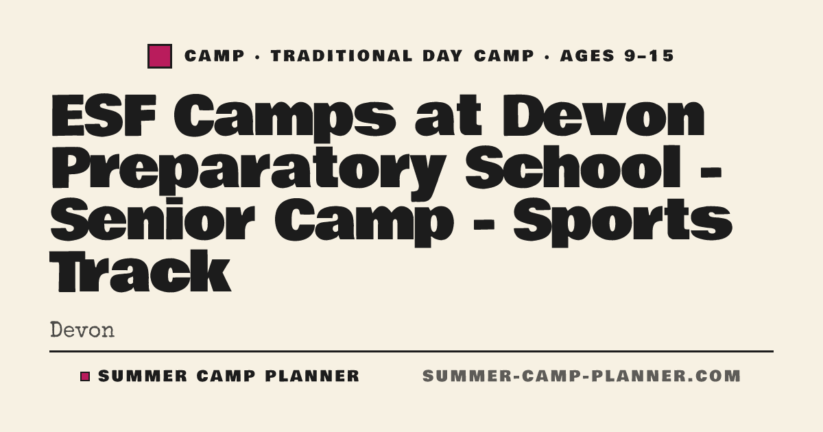 ESF Camps at Devon Preparatory School - Senior Camp - Sports Track ...