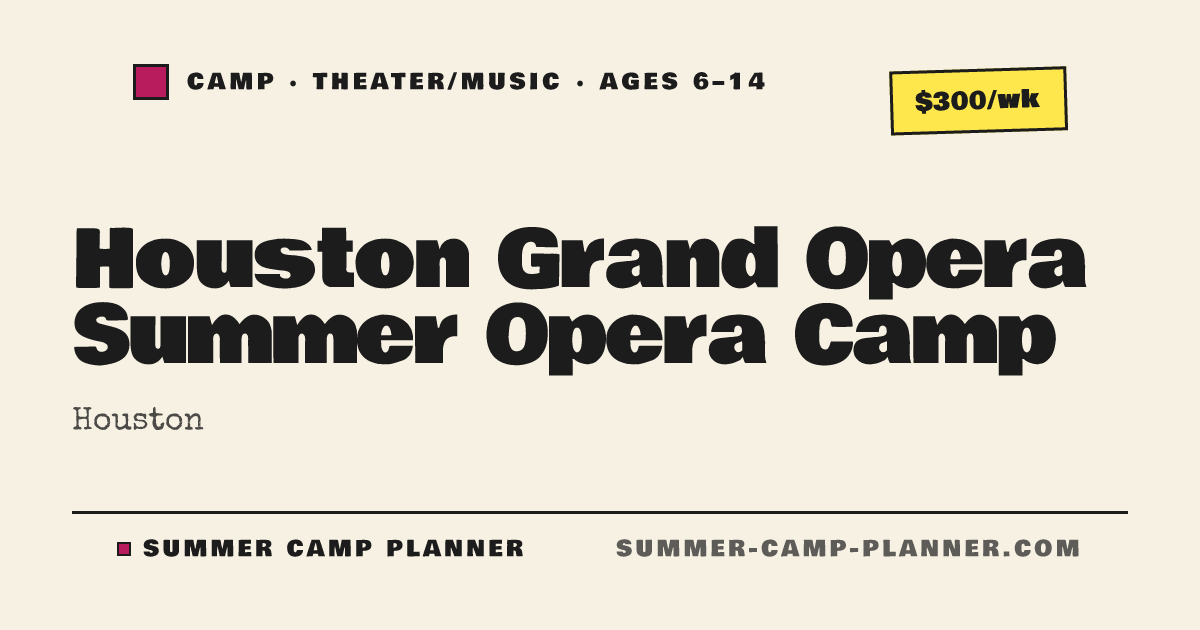 Opera Camp Sign Houston Grand Opera Summer Opera Camp — Theater/Music Camp in Houston ...