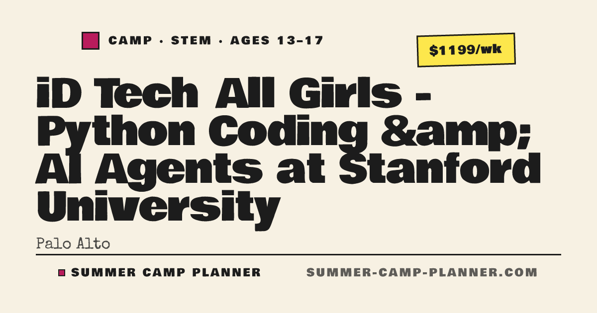 iD Tech All Girls - Python Coding & AI Agents at Stanford University ...