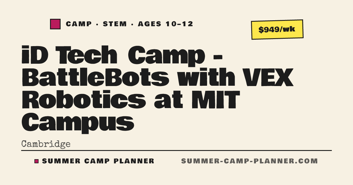iD Tech Camp - BattleBots with VEX Robotics at MIT Campus — STEM Camp ...