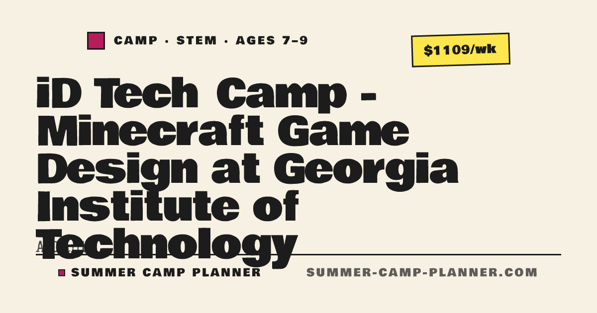 iD Tech Camp - Minecraft Game Design at Georgia Institute of Technology ...