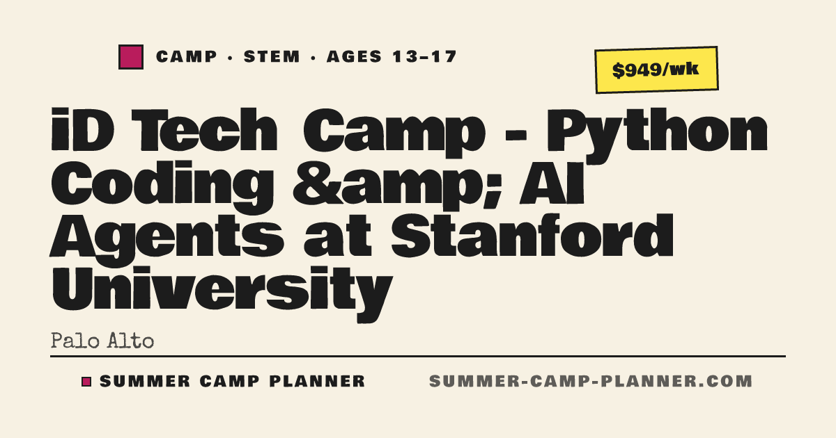 iD Tech Camp - Python Coding & AI Agents at Stanford University — STEM ...