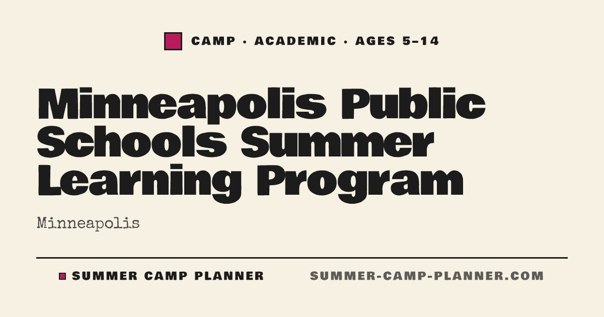 Minneapolis Public Schools Summer Learning Program — Academic Camp in ...