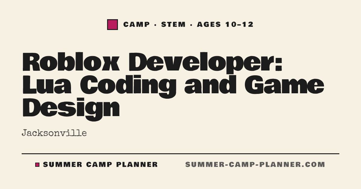 Roblox Developer: Lua Coding and Game Design — STEM Camp in ...