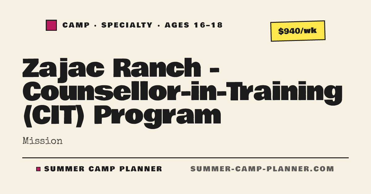 Cit Program Camps Zajac Ranch - Counsellor-in-Training (CIT) Program — Specialty Camp in ...